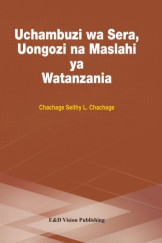 UCHAMBUZI WA SERA, UONGOZI NA MASLAHI YA WATANZANIA