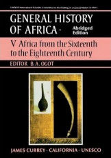 General History Of Africa Volume V: Africa From the Sixteenth to the Eightenth Century