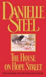 Danielle Steel The House on Hope Street