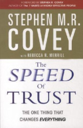 The Speed of Trust - The One Thing That Changes Everything