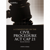 A commentary on the Civil Procedure Act CAP 21