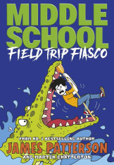 Middle School: Field Trip Fiasco