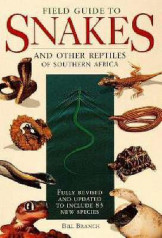 Field Guide Snakes and Other Reptiles of Southern Africa