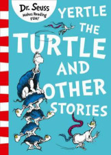 Yertle the Turtle & Other Stories
