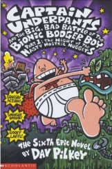 Captain Underpants and the BIG, Bad Battle of the Bionic Booger Boy Part I: The Night of the Nasty Nostril Nuggets
