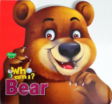 Who am I: Bear